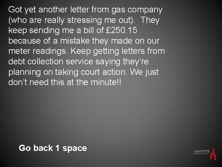 Got yet another letter from gas company (who are really stressing me out). They