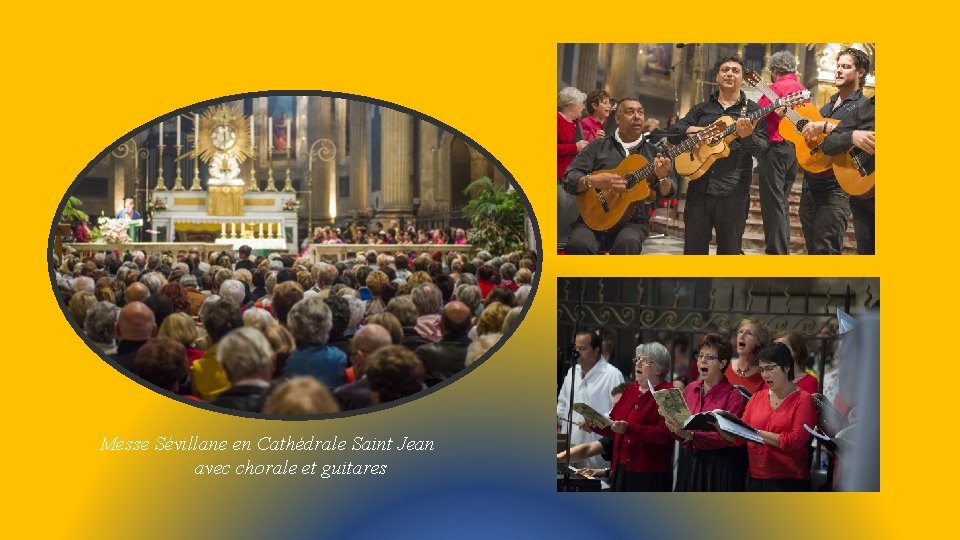 Messe Sévillane en Cathédrale Saint Jean avec chorale et guitares 