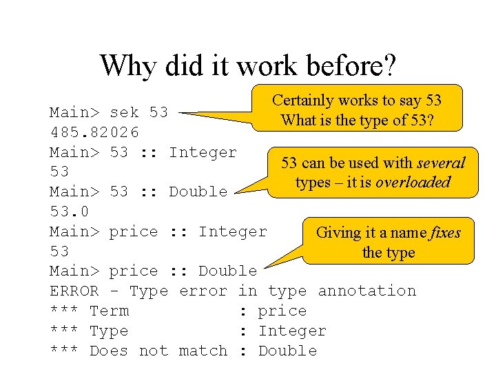 Why did it work before? Certainly works to say 53 What is the type