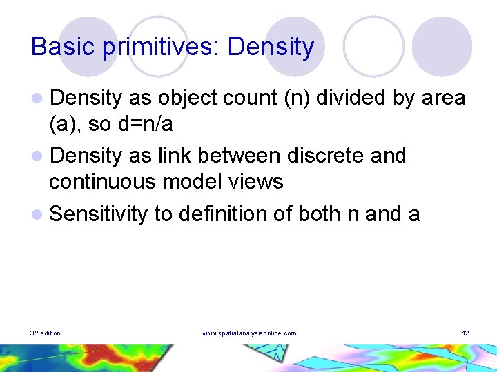 Basic primitives: Density l Density as object count (n) divided by area (a), so