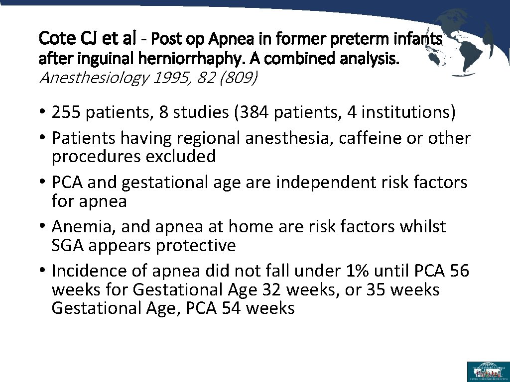 Cote CJ et al - Post op Apnea in former preterm infants after inguinal