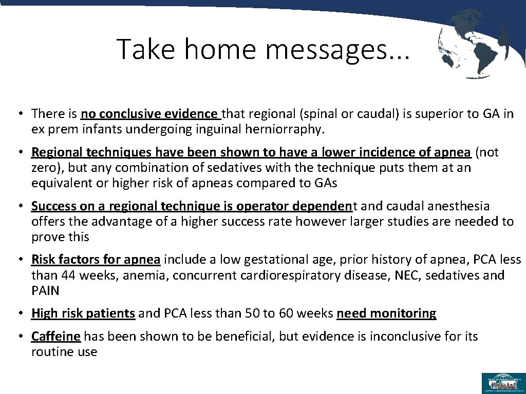 Take home messages. . . • There is no conclusive evidence that regional (spinal