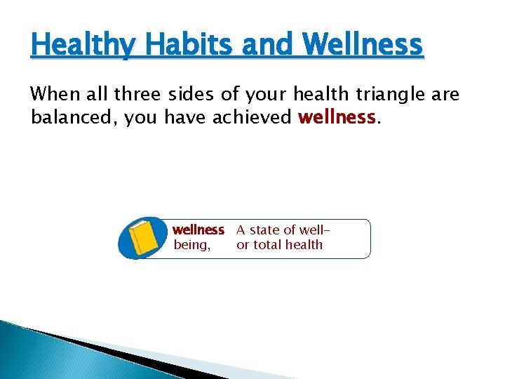 Healthy Habits and Wellness When all three sides of your health triangle are balanced, Healthy Habits and Wellness When all three sides of your health triangle are balanced,
