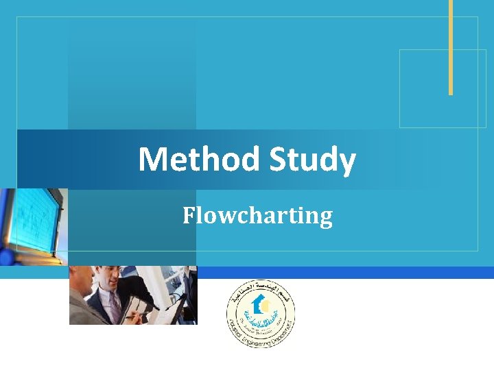 Method Study Flowcharting Company LOGO 