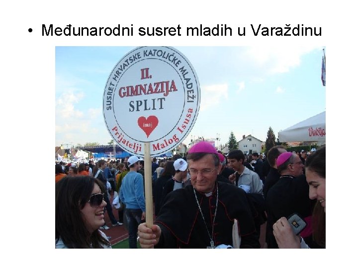  • Međunarodni susret mladih u Varaždinu 