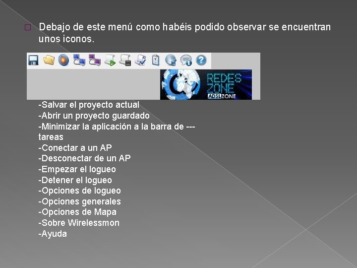 � Debajo de este menú como habéis podido observar se encuentran unos iconos. -Salvar