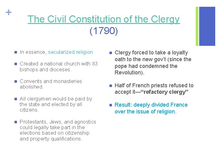 + The Civil Constitution of the Clergy (1790) n In essence, secularized religion n