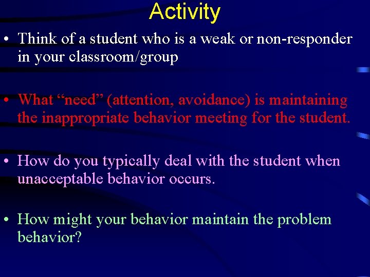 Activity • Think of a student who is a weak or non-responder in your Activity • Think of a student who is a weak or non-responder in your