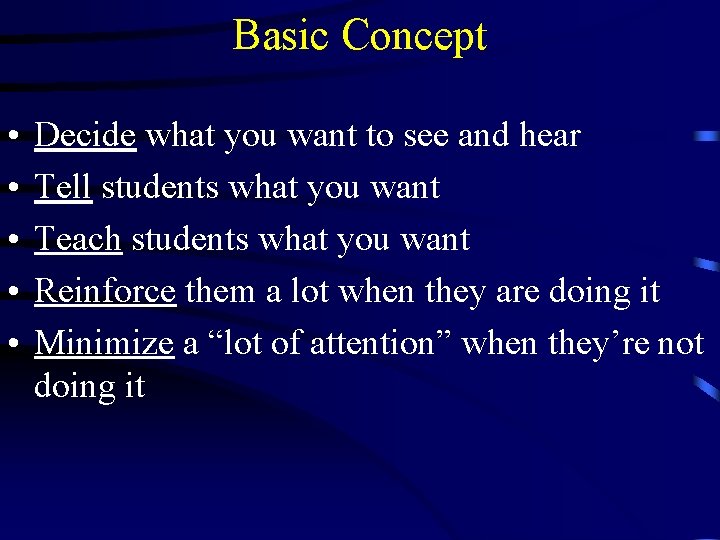 Basic Concept • • • Decide what you want to see and hear Tell Basic Concept • • • Decide what you want to see and hear Tell