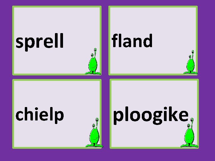 sprell fland chielp ploogike sprell fland chielp ploogike