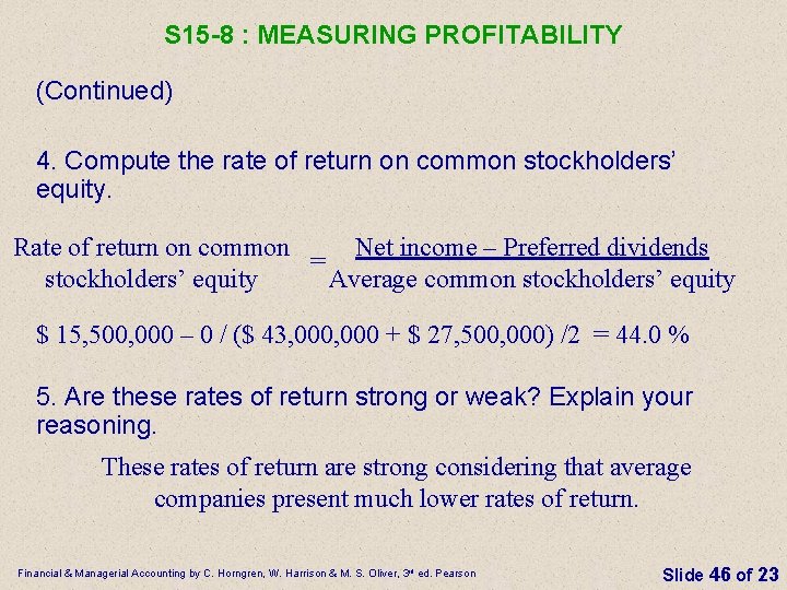 S 15 -8 : MEASURING PROFITABILITY (Continued) 4. Compute the rate of return on