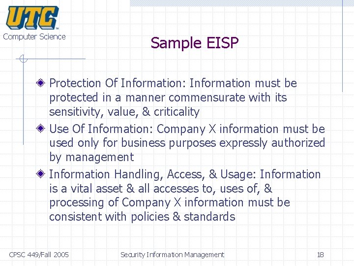Computer Science Sample EISP Protection Of Information: Information must be protected in a manner Computer Science Sample EISP Protection Of Information: Information must be protected in a manner