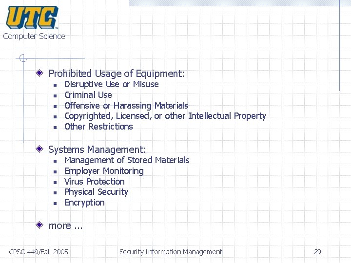 Computer Science Prohibited Usage of Equipment: n n n Disruptive Use or Misuse Criminal Computer Science Prohibited Usage of Equipment: n n n Disruptive Use or Misuse Criminal