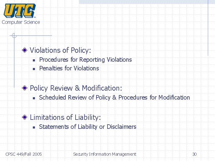 Computer Science Violations of Policy: n n Procedures for Reporting Violations Penalties for Violations Computer Science Violations of Policy: n n Procedures for Reporting Violations Penalties for Violations