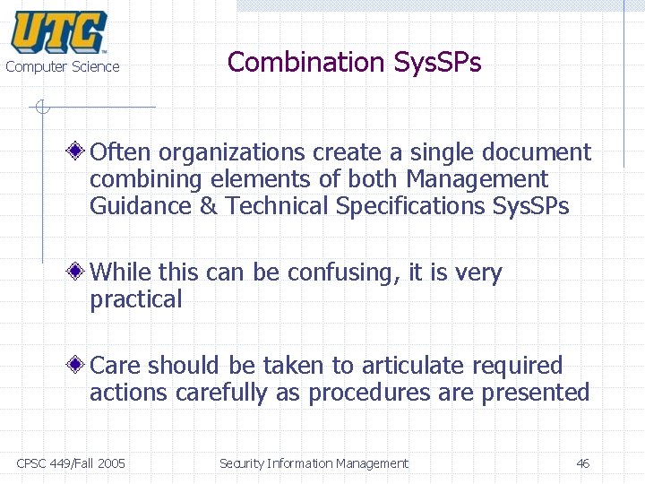 Computer Science Combination Sys. SPs Often organizations create a single document combining elements of Computer Science Combination Sys. SPs Often organizations create a single document combining elements of
