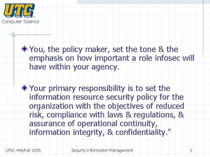 Computer Science You, the policy maker, set the tone & the emphasis on how Computer Science You, the policy maker, set the tone & the emphasis on how