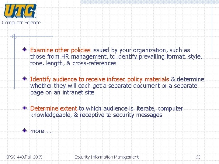 Computer Science Examine other policies issued by your organization, such as those from HR Computer Science Examine other policies issued by your organization, such as those from HR