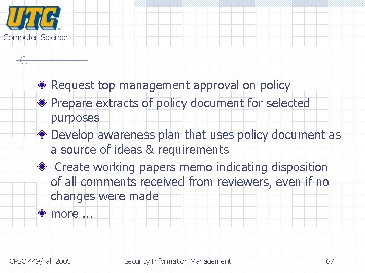 Computer Science Request top management approval on policy Prepare extracts of policy document for Computer Science Request top management approval on policy Prepare extracts of policy document for