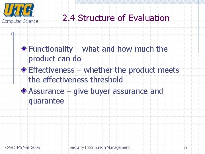 Computer Science 2. 4 Structure of Evaluation Functionality – what and how much the Computer Science 2. 4 Structure of Evaluation Functionality – what and how much the