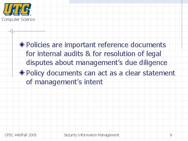 Computer Science Policies are important reference documents for internal audits & for resolution of Computer Science Policies are important reference documents for internal audits & for resolution of