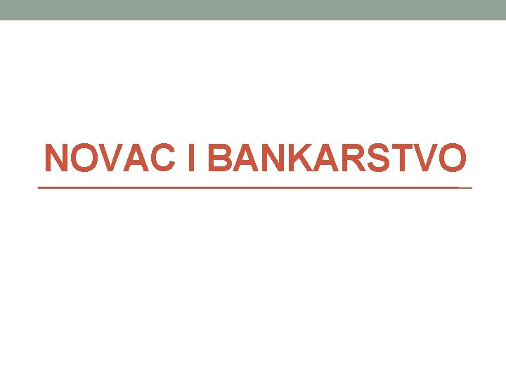 NOVAC I BANKARSTVO 