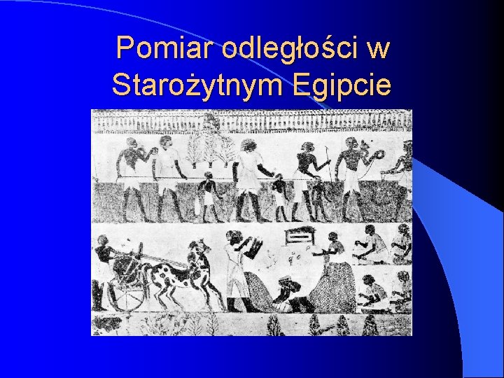 Pomiar odległości w Starożytnym Egipcie 