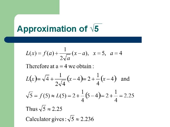 Approximation of √ 5 