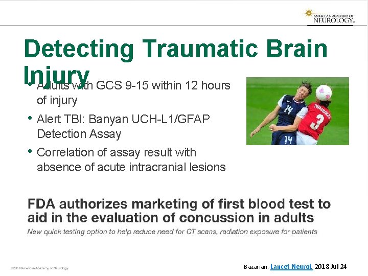 Detecting Traumatic Brain Injury • Adults with GCS 9 -15 within 12 hours of Detecting Traumatic Brain Injury • Adults with GCS 9 -15 within 12 hours of
