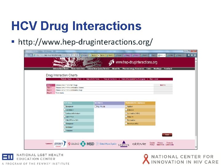 HCV Drug Interactions § http: //www. hep-druginteractions. org/ HCV Drug Interactions § http: //www. hep-druginteractions. org/
