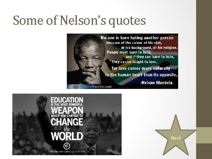 Some of Nelson’s quotes Next 