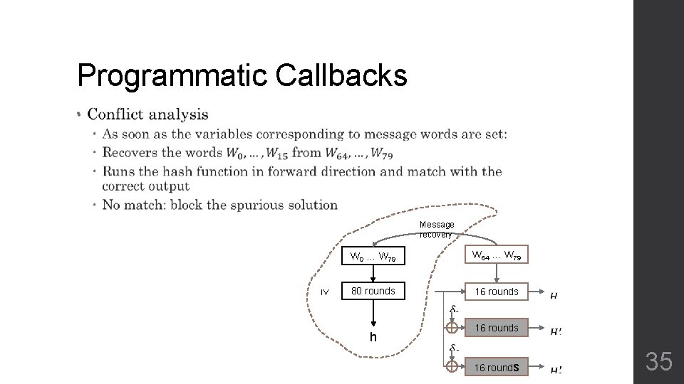 Programmatic Callbacks • Message recovery IV W 0 … W 79 W 64 …