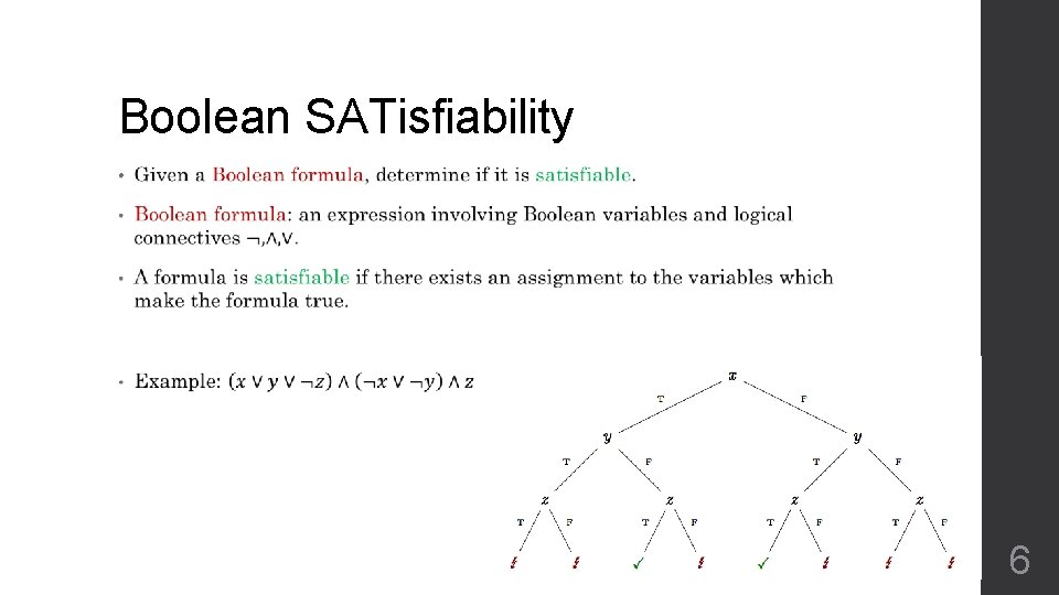 Boolean SATisfiability • 6 