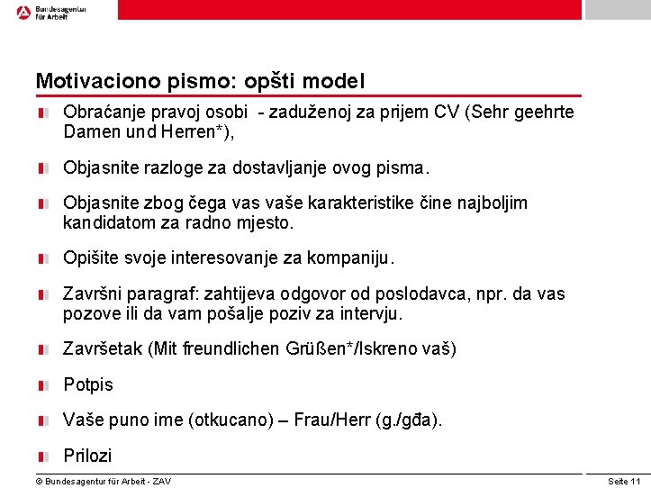 Motivaciono pismo: opšti model Obraćanje pravoj osobi - zaduženoj za prijem CV (Sehr geehrte