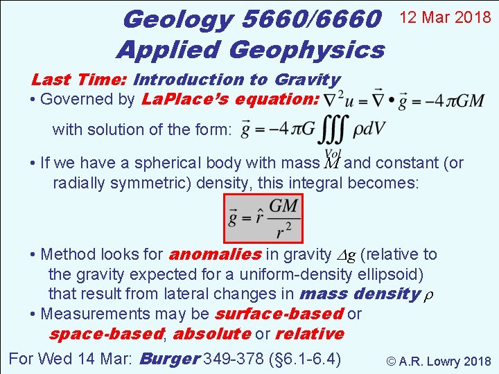 Geology 5660/6660 Applied Geophysics 12 Mar 2018 Last Time: Introduction to Gravity • Governed