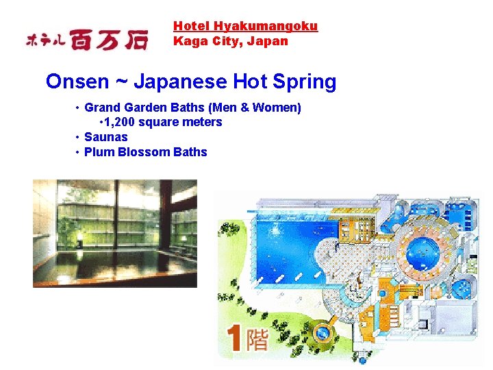 Hotel Hyakumangoku Kaga City, Japan Onsen ~ Japanese Hot Spring • Grand Garden Baths Hotel Hyakumangoku Kaga City, Japan Onsen ~ Japanese Hot Spring • Grand Garden Baths