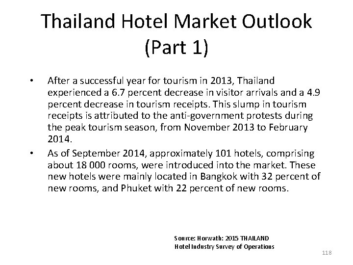 Thailand Hotel Market Outlook (Part 1) • • After a successful year for tourism Thailand Hotel Market Outlook (Part 1) • • After a successful year for tourism