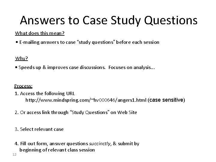 Answers to Case Study Questions What does this mean? • E-mailing answers to case Answers to Case Study Questions What does this mean? • E-mailing answers to case