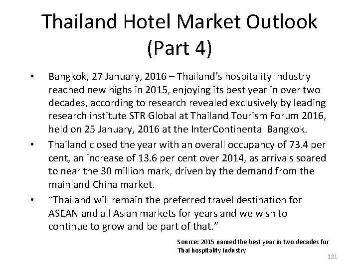 Thailand Hotel Market Outlook (Part 4) • • • Bangkok, 27 January, 2016 – Thailand Hotel Market Outlook (Part 4) • • • Bangkok, 27 January, 2016 –