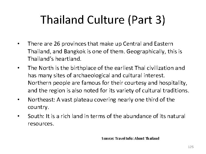 Thailand Culture (Part 3) • • There are 26 provinces that make up Central Thailand Culture (Part 3) • • There are 26 provinces that make up Central