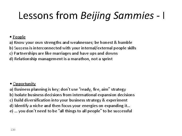 Lessons from Beijing Sammies - I • People a) Know your own strengths and Lessons from Beijing Sammies - I • People a) Know your own strengths and