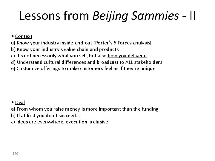 Lessons from Beijing Sammies - II • Context a) Know your industry inside-and-out (Porter’s Lessons from Beijing Sammies - II • Context a) Know your industry inside-and-out (Porter’s