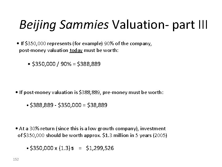 Beijing Sammies Valuation- part III • If $350, 000 represents (for example) 90% of Beijing Sammies Valuation- part III • If $350, 000 represents (for example) 90% of