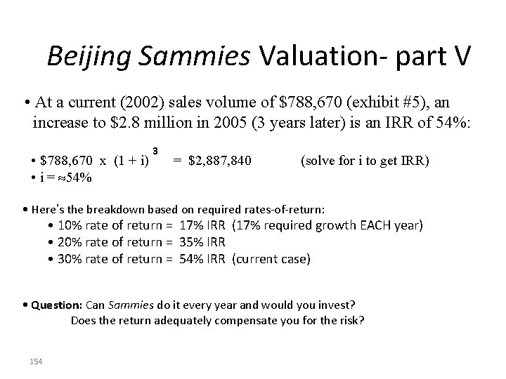 Beijing Sammies Valuation- part V • At a current (2002) sales volume of $788, Beijing Sammies Valuation- part V • At a current (2002) sales volume of $788,