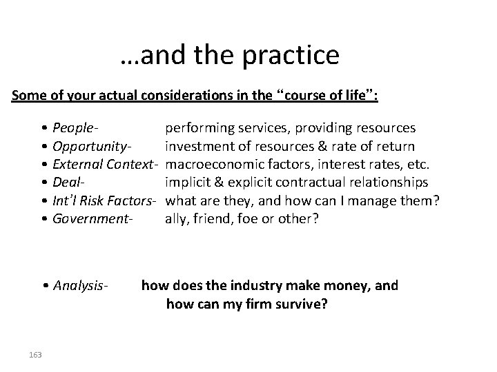 …and the practice Some of your actual considerations in the “course of life”: • …and the practice Some of your actual considerations in the “course of life”: •