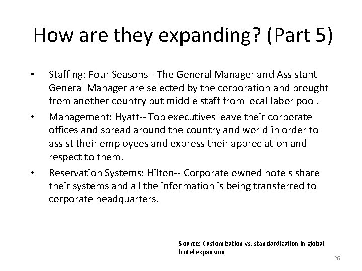 How are they expanding? (Part 5) • • • Staffing: Four Seasons-- The General How are they expanding? (Part 5) • • • Staffing: Four Seasons-- The General
