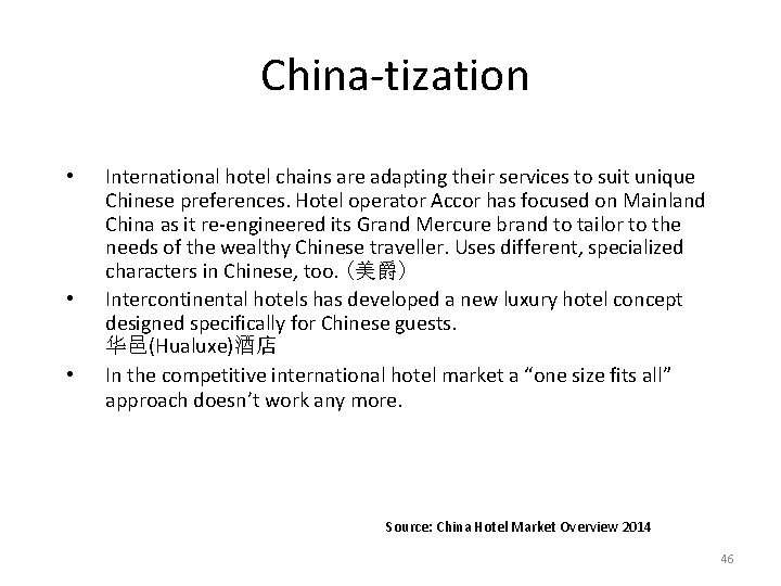 China-tization • • • International hotel chains are adapting their services to suit unique China-tization • • • International hotel chains are adapting their services to suit unique