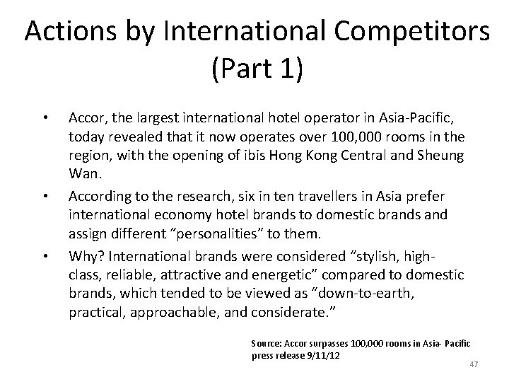 Actions by International Competitors (Part 1) • • • Accor, the largest international hotel Actions by International Competitors (Part 1) • • • Accor, the largest international hotel