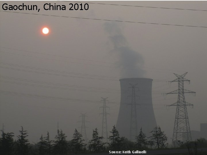 Gaochun, China 2010 Source: Keith Gallinelli Gaochun, China 2010 Source: Keith Gallinelli