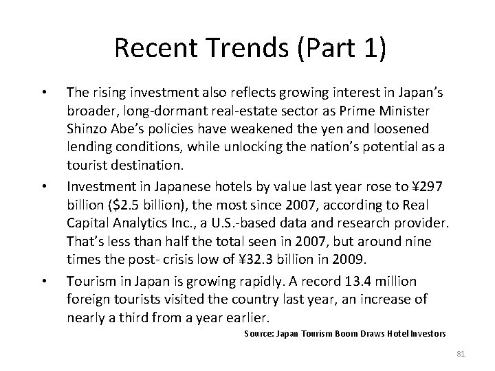 Recent Trends (Part 1) • • • The rising investment also reflects growing interest Recent Trends (Part 1) • • • The rising investment also reflects growing interest