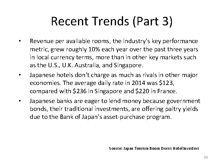 Recent Trends (Part 3) • • • Revenue per available rooms, the industry’s key Recent Trends (Part 3) • • • Revenue per available rooms, the industry’s key